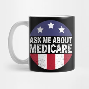 Ask Me About Medicare     (2) Mug